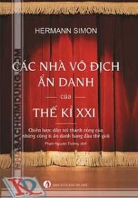 Các Nhà Vô Địch Ẩn Danh Của Thế Kỷ XXI