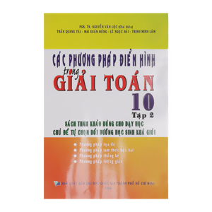 Các phương pháp điển hình trong giải toán 10 - Tập 2