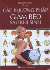 Các phương pháp giảm béo sau khi sinh