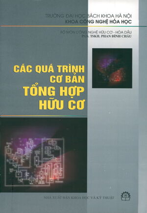 Các Quá Trình Cơ Bản Tổng Hợp Hữu Cơ