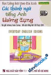 Các thành ngữ tiếng anh thông dụng