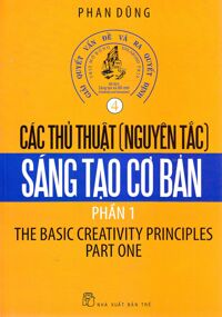 Các thủ thuật nguyên tắc sáng tạo cơ bản (Phần 1)