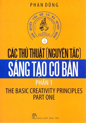 Các thủ thuật nguyên tắc sáng tạo cơ bản (Phần 1)