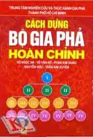 Cách dựng bộ gia phả hoàn chỉnh