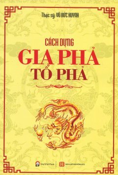 Cách Dựng Gia Phả Tổ Phả