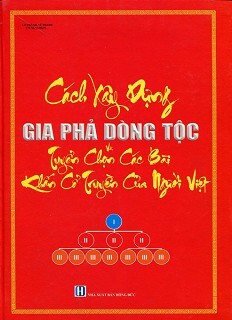 Cách Xây Dựng Gia Phả Dòng Tộc