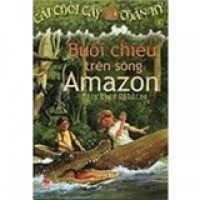 Cái chòi cây thần kỳ - Tập 6 - Buổi chiều trên sông Amazon