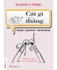 Cãi gì cũng thắng - Madsen Pirie