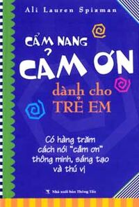 Cẩm nang cảm ơn dành cho trẻ em - Ali Lauren Spizman