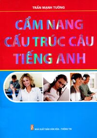 Cẩm Nang Cấu Trúc Câu Tiếng Anh