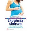 Cẩm nang chăm sóc bà mẹ mang thai - Chuyển dạ - sinh con - Nhiều tác giả