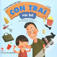 Cẩm Nang Con Trai - Con Trai Với Bố