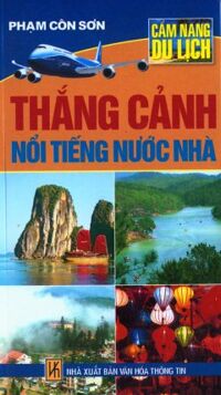 Cẩm Nang Du Lịch - Thắng Cảnh Nổi Tiếng Nước Nhà