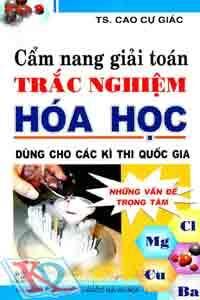 Cẩm nang giải toán trắc nghiệm hóa học