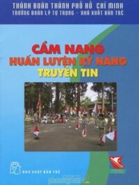 Cẩm nang huấn luyện kỹ năng truyền tin - Nhiều tác giả