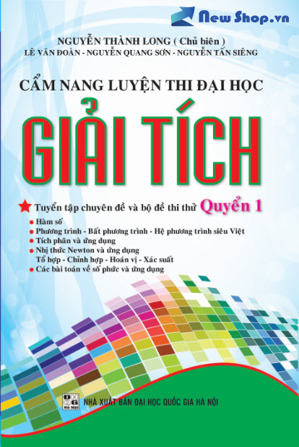 Cẩm Nang Luyện Thi Đại Học Giải Tích Quyển 1