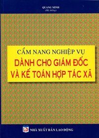 Cẩm nang nghiệp vụ dành cho giám đốc và kế toán hợp tác xã