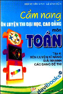 Cẩm Nang Ôn Luyện Thi Đại Học Cao Đẳng Môn Toán Tập 4