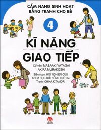 Cẩm nang sinh hoạt bằng tranh cho bé - Kĩ năng giao tiếp