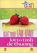 Cẩm nang sống teen: Nghệ thuật làm bánh - Nhiều tác giả