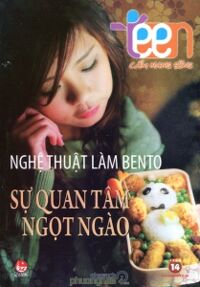 Cẩm nang sống teen: Nghệ thuật làm bento - Nhiều tác giả