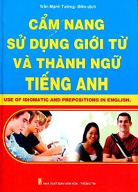 Cẩm nang sử dụng giới từ và thành ngữ tiếng Anh