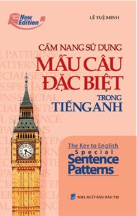 Cẩm Nang Sử Dụng Mẫu Câu Đặc Biệt Trong Tiếng Anh