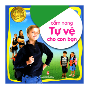 Cẩm Nang Tự Vệ Cho Con Bạn