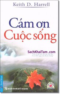 Cám ơn cuộc sống - Keith D. Harrell