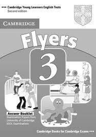 Cambridge Young Learners English Tests 3  Second edition Flyers 3 Answer Booklet - Nxb Cambridge