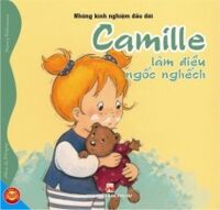 Camille làm điều ngốc nghếch