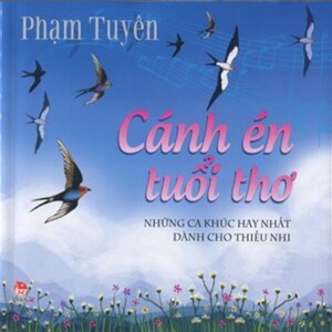 Cánh én tuổi thơ - Phạm Tuyên