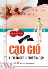 Cạo Gió Trị Liệu 40 Bệnh Thường Gặp