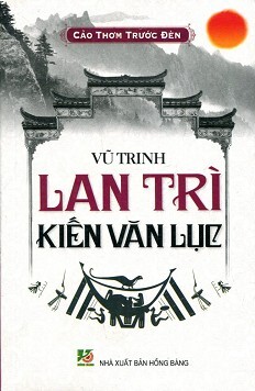 Cảo Thơm Trước Đèn - Lan Trì Kiến Văn Lục