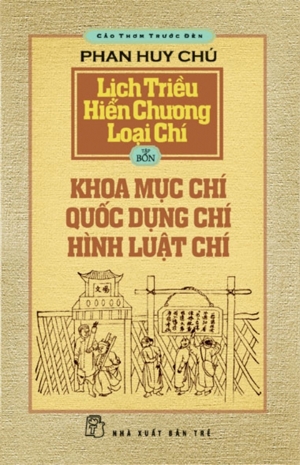 Cảo Thơm Trước Đèn - Lịch Triều Hiến Chương Loại Chí (Tập 4)