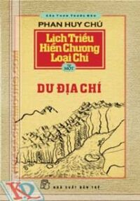 Cảo thơm trước đèn-Lịch triều hiến chương loại chí TẬP 1: DƯ ĐỊA CHÍ