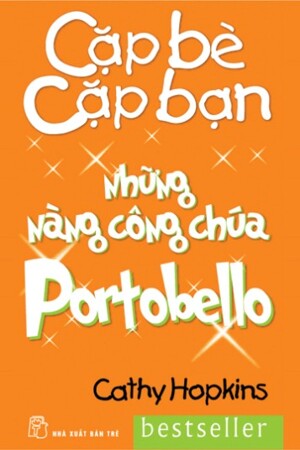 Cặp Bè Cặp Bạn - Những Nàng Công Chúa Portobello