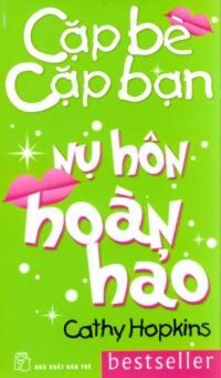 Cặp Bè Cặp Bạn - Nụ Hôn Hoàn Hảo