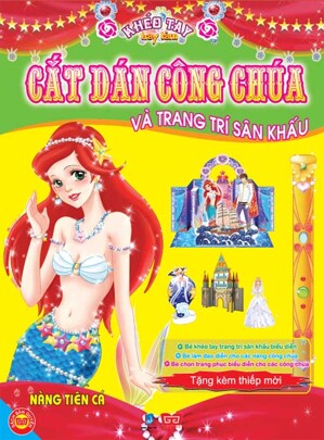 Cắt dán công chúa và trang trí sân khấu: Nàng tiên cá – Nhiều tác giả