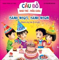 Câu đố nhà trẻ - mẫu giáo - Bánh ngọt, bánh ngon