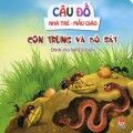 Câu đố nhà trẻ - mẫu giáo - Côn trùng và bò sát