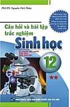 Câu hỏi và bài tập trắc nghiệm Sinh học 12 (TẬP 2)