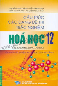 Cấu Trúc Các Dạng Đề Thi Trắc Nghiệm Hóa Học 12