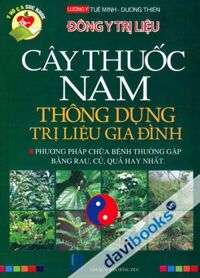 Cây Thuốc Nam Thông Dụng Trị Liệu Gia Đình