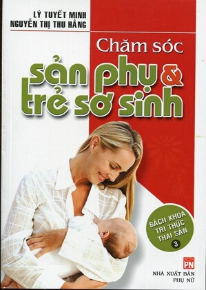 Chăm Sóc Sản Phụ Và Trẻ Sơ Sinh