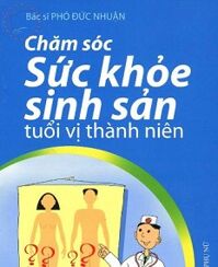 Chăm sóc sức khỏe sinh sản tuổi vị thành niên