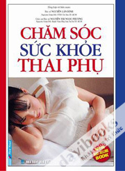 Chăm sóc sức khoẻ thai phụ - Nguyễn Thị Ngọc Phượng