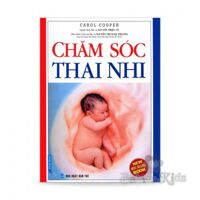 Chăm sóc thai nhi - Carol Cooper