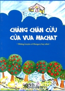 Chàng chăn cừu của vua Machat - Nguyễn Hồng Nhung