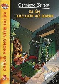 Chàng Phóng Viên Tài Ba - Bí Ẩn Xác Ướp Vô Danh